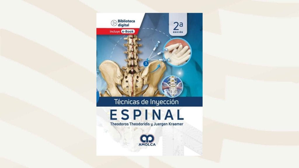 Técnicas de Inyección Espinal (Ιnjektionstherapie an der Wirbelsäule - Manual und Atlas)